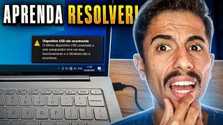 DISPOSITIVO USB NÃO RECONHECIDO no PC ou NOTEBOOK? APRENDA RESOLVER!