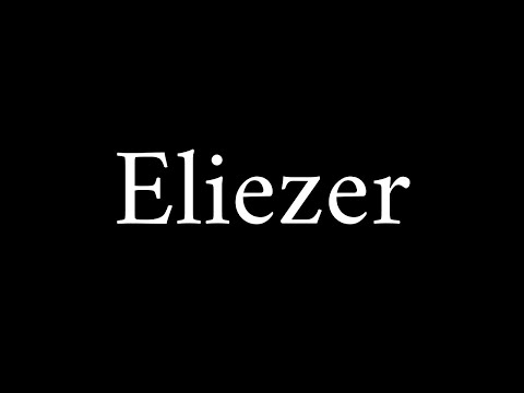 How to Pronounce Eliezer (Biblical Name)