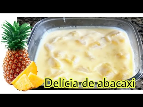 Delícia de abacaxi sem gelatina - sobremesa rapida | receitas simples #deliciadeabacaxi  #sobremesa