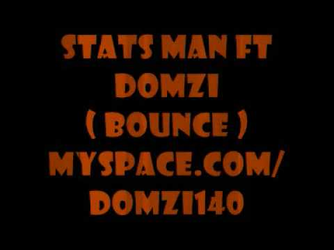 Stats man ft Domzi - Bounce