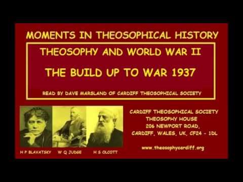 MOMENTS IN THEOSOPHICAL HISTORY:- The Build up to War 1937