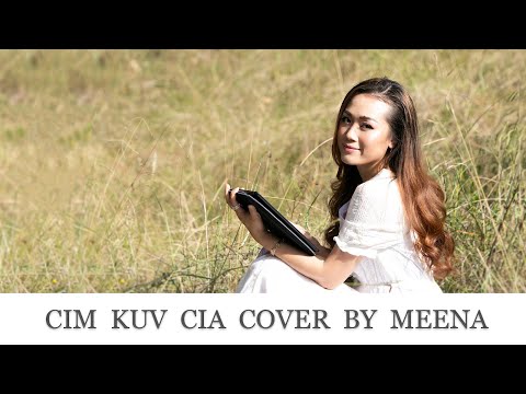 Cim Kuv Cia - Jeeker Her l Cover By Meena l