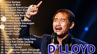 Download lagu Lagu Terbaik D'LLOYD | Hits Nostalgia 80–90an Paling Populer | Cinta Hampa, Apa Salah Dan Dosaku mp3