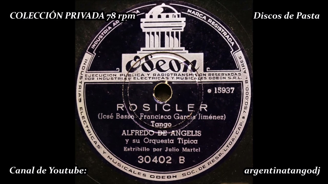 Video thumbnail for ALFREDO DE ANGELIS & JULIO MARTEL: ROSICLER (TANGO CON CANTO)