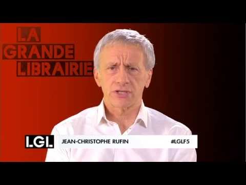 Jean-Christophe Rufin - Le livre qui a changé ma vie