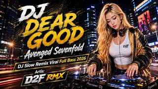 Download lagu DJ DEAR GOD - Avenged Sevenfold Slow Remix Viral Full Bass 2026 | D2F RMX 🔥 mp3