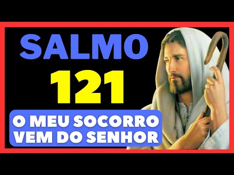 Oração do Salmo 121 - O meu Socorro Vem de Deus