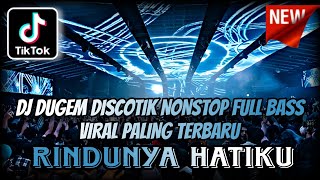 Download lagu DJ DUGEM YANG LAGI VIRAL FULL BASS TERBARU 2025 ⁉️ Dj Rindunya Hatiku ‼️ DJ FUNKOT PALING ENAK  mp3
