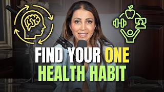 How to Find the Health Habit That Makes Everything Else Easier