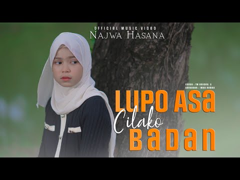 Najwa Hasana - Lupo Asa Cilako Badan ( Official Music Video )