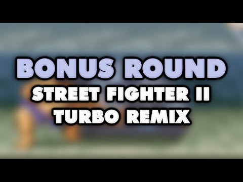 Street Fighter II Turbo - Bonus Round (Remix)