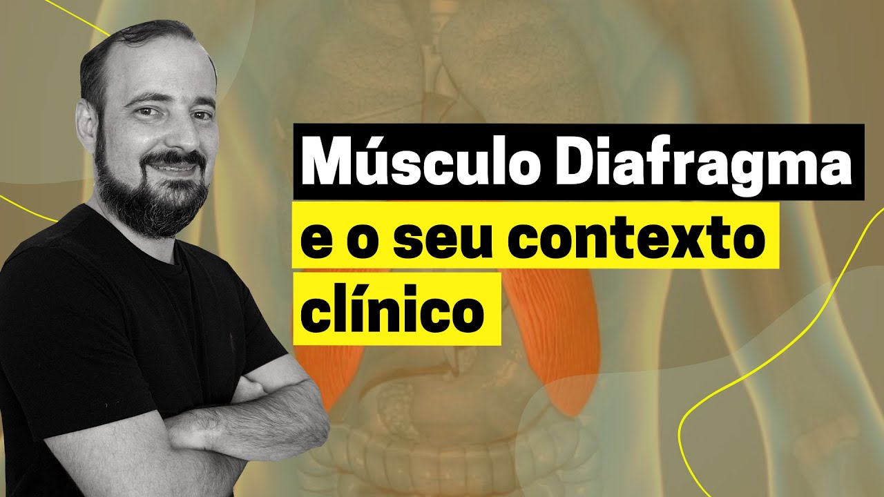 Músculo Diafragma e o seu contexto clínico | José Góes