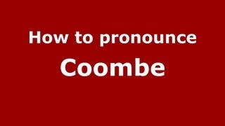 How to pronounce Coombe