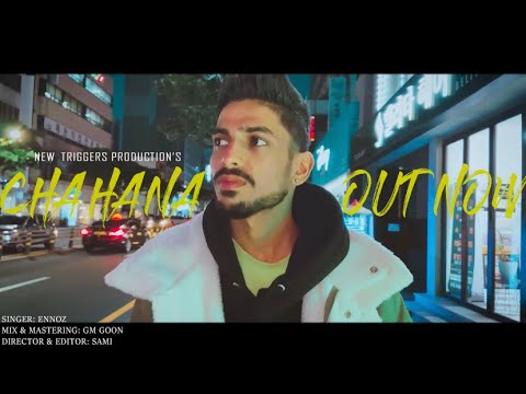 Chahana - THE ENNOZ (Official Music Video)
