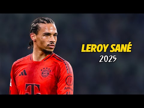 Leroy Sane ● Magical left foot 2025 🇩🇪 Amazing Skills | Goals & Assists | HD