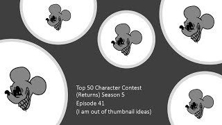 Top 50 Character Contest (Returns) Season 5 #41 (Closed)