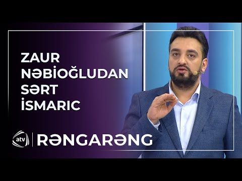 Zaur Nəbioğludan SƏRT İSMARIC