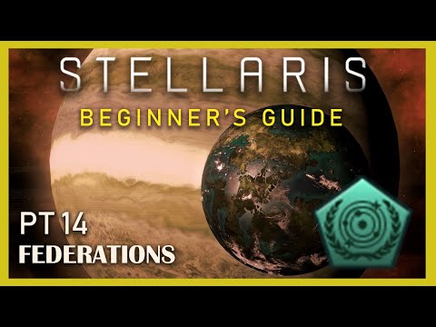Federations in Stellaris 3.3, Beginner's Guide Pt.14
