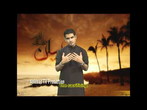 Hussain (as) Hussain (as) - Shabbir and Abbas Tejani 2010/11 *OFFICIAL VIDEO*