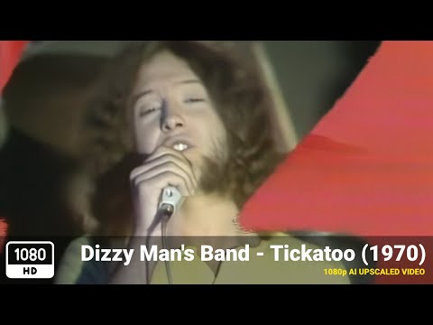 Dizzy Man's Band - Tickatoo (1970) [1080p HD Upscale]
