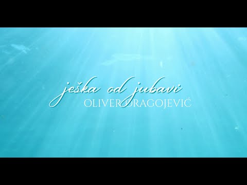 Oliver Dragojević - Ješka od jubavi (Official lyrics video)