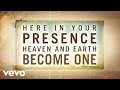 New Life Worship - Here In Your Presence (Lyric ...
