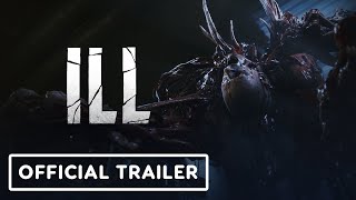 ILL: Official Gameplay Trailer