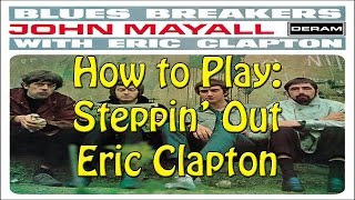 How to play: Steppin' Out - Eric Clapton