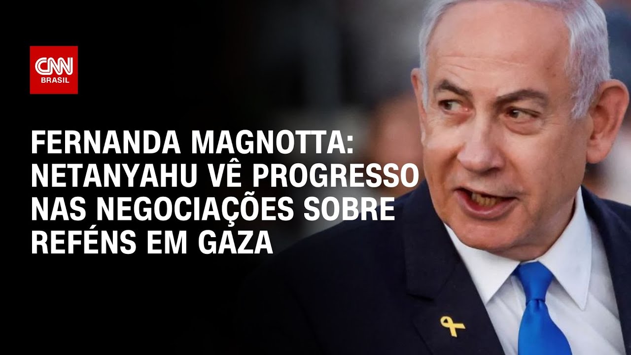 Fernanda Magnotta: Netanyahu vê progresso nas negociações sobre reféns em Gaza | CNN 360º