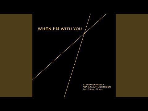When I'm with You feat. Shimmy Timmy (Sakso Remix)