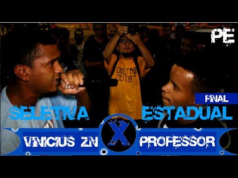 VINICIUS ZN x PROFESSOR | SELETIVA ESTADUAL PE [ GRANDE FINAL ]