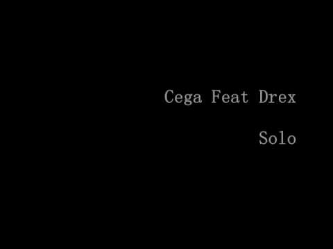 Cega Feat Drex - Solo