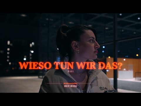 RUBI x ThatGurlHanna - ,,WIESO TUN WIR DAS?'' (prod. by ThatGurlHanna)