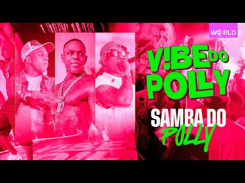 Oh Polêmico | SAMBA DO POLLY  - V!BE DO POLLY