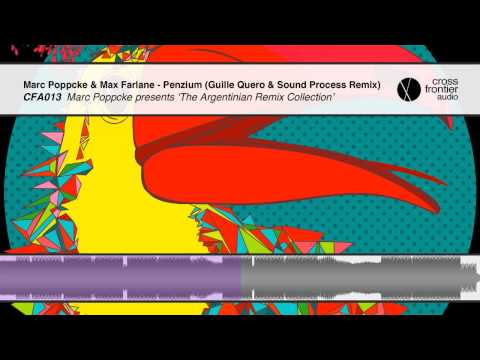 Marc Poppcke & Max Farlane - Penzium (Guille Quero & Sound Process Remix) - Crossfrontier Audio