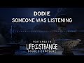 Someone Was Listening by dodie
