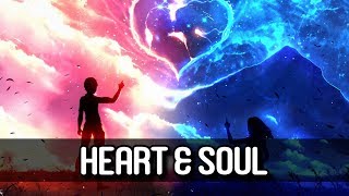 Nightcore | Heart &amp; Soul (JOYCA feat. Boostee)