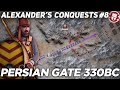 Battle Of The Persian Gate 330 BC Alexander The Great DOCUMENTARY