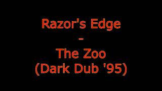 Razor's Edge - The Zoo (Dark Dub '95)