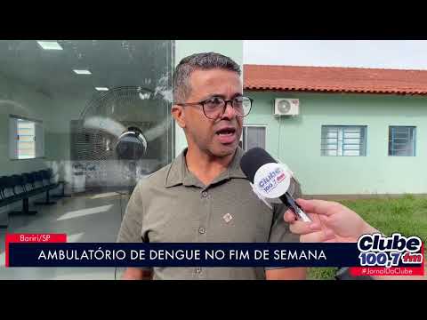 BARIRI: CENTRO DE DIAGNOSES SERÁ AMBULATÓRIO DA DENGUE