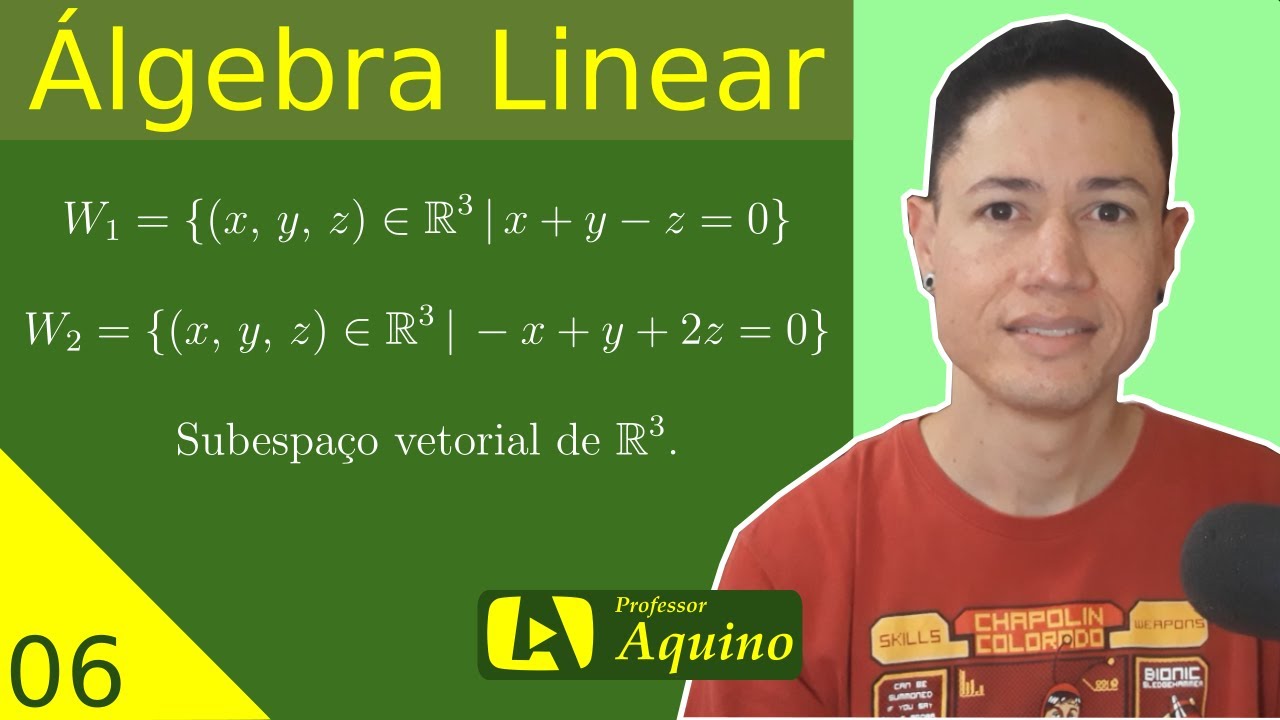 Exercício #2 - Subespaço Vetorial. | 06. Álgebra Linear.
