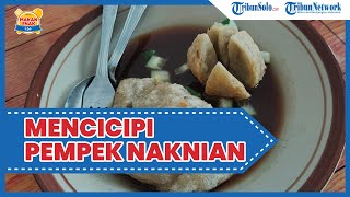 Makan Enak di Solo: Mencicipi Pempek Naknian di Belakang SMPN 2 Sragen, Pakai Resep Turun Temurun