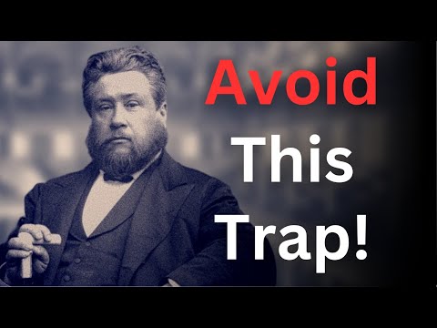 Christian, Don't Fall into This Trap! - Charles Spurgeon Devotional - "Morning and Evening"