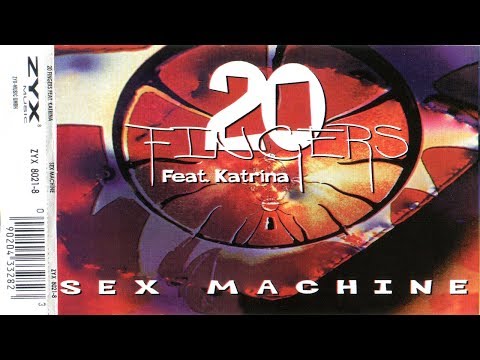 20 Fingers feat. Katrina - Sex Machine