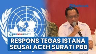 Respons Tegas Istana Usai Aceh Surati Minta Bantuan UNDP & UNICEF, Pemerintah Koordinasi dengan PBB