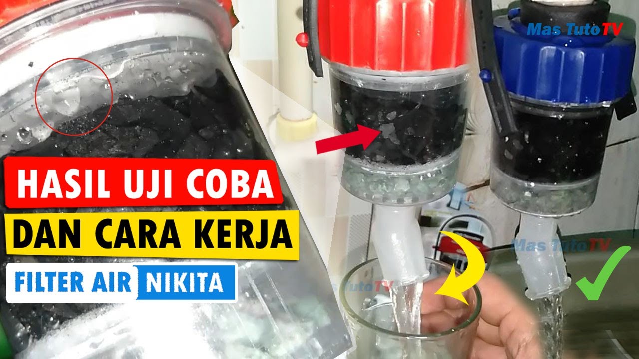 [Review Hasil Uji Coba] Filter Saringan Air Nikita | Nikita Water Filter  [PART2]