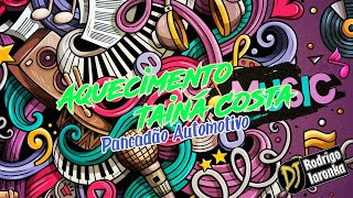 Tainá Costa - Aquecimento Tainá Costa 2 -- Pancadão (Dj Rodrigo Iaronka)