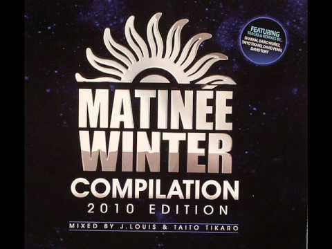 Today Is My Day - Matinée Winter Compilation 2010