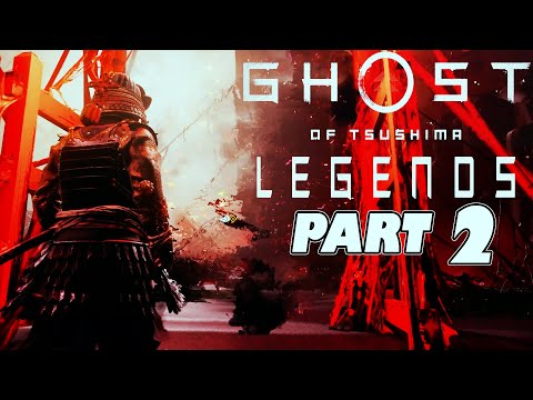 GHOST OF TSUSHIMA LEGENDS "LEGEND MODE" PART-2 Walkthrough Gameplay PS4 PRO