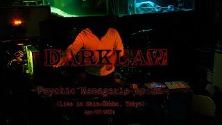 Darklaw - Live at Psychic Menagerie no.26 - Tokyo, Japan
